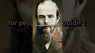 Valuable Thoughts of Fyodor Dostoevsky!