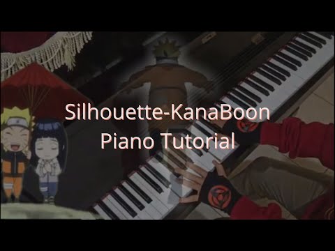 Silhouette - Naruto Shippuden (Piano Tutorial)