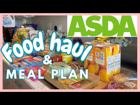 ASDA FOOD HAUL & MEAL PLAN | GROCERY HAUL UK