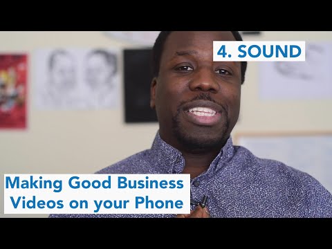 4. Sound - Making Good Business Videos On Your Phone