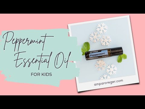 Peppermint Essential Oil Uses for Kids