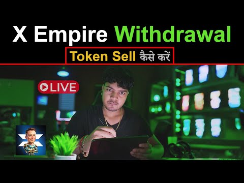 Live 🔴 X Empire Airdrop Withdrawal कैसे करे ✅ | X Empire Token Sell in Bitget | X Empire Sell Bybit