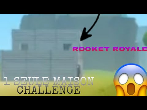 Rocket royale - 1 seule maison challenge