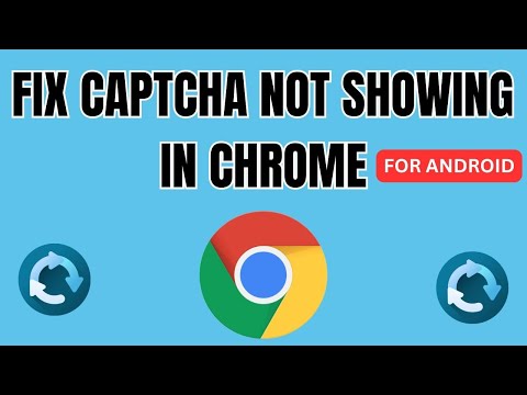 Fix "Captcha Not Showing In Chrome | How To Fix Captcha Error In Chrome - Android 2024