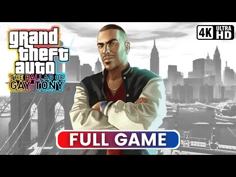 GRAND THEFT AUTO: THE BALLAD OF GAY TONY | Full Game (PC Gameplay 4K 60FPS)