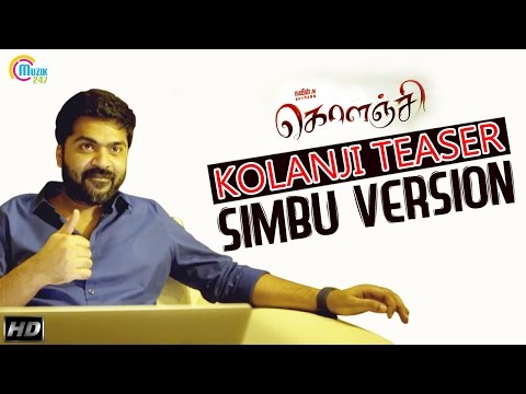 KOLANJI Movie Teaser Ft. Silambarasan (STR) | Samuthirakani | Sanghavi | Naveen M