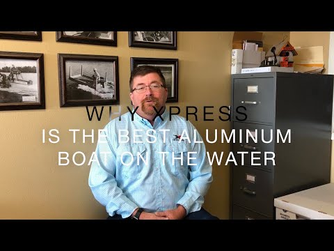 Why Xpress Is Absolutely The Best Aluminum Boat Available.