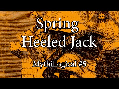 Spring Heeled Jack, Part 1 - Mythillogical Podcast