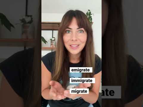 Emigrate? Immigrate? Migrate? Do you know the difference?