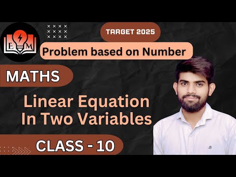 Problem based on Number | Linear equations in 2 variable | Class 10 | Boards 2025