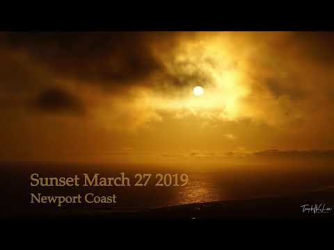 Sunset Time Lapse 3/27/19 Newport Beach