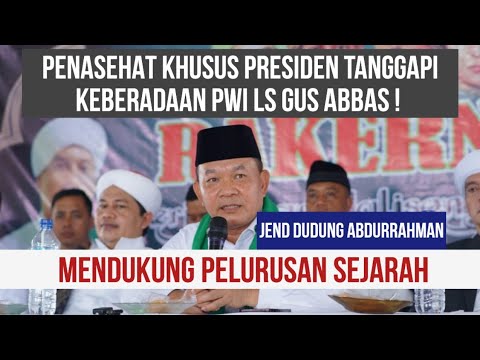 APA KATA JEND DUDUNG  ABDURRAHMAN ( PENASEHAT KHUSUS PRESIDEN ) DI  RAKERNAS PWI LS BANTEN !?