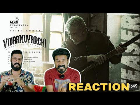 Vidaamuyarchi Teaser Reaction | Ajith Kumar Trisha Arjun Magizh Thirumeni | Entertainment Kizhi