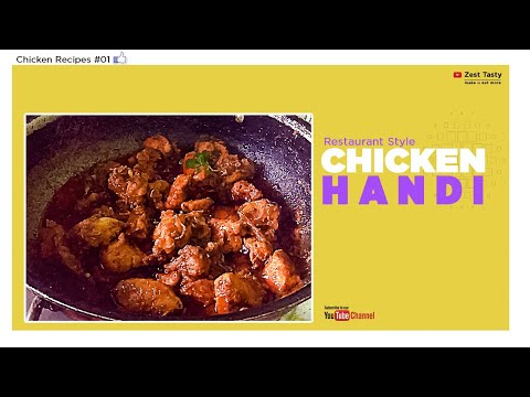 Chicken Handi Recipe | QUICK AND EASY Restaurant Style Chicken Handi Curry By Zest Tasty