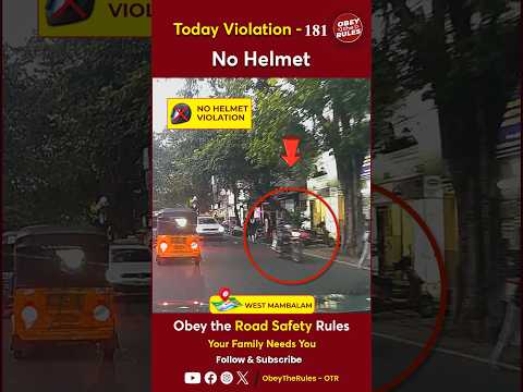 TODAY VIOLATION - 181 Kindly Wear Helmet for your Safety #chennaitrafficpolice #otr #obeytherules