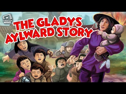 Torchlighters: Gladys Aylward | Christian Movies