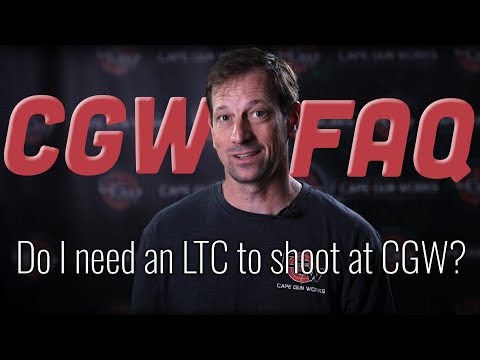 FAQ: Do I need an LTC to shoot at Cape Gun Works?