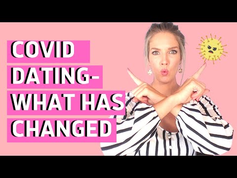 Dating and Coronavirus - What has changed and what you NEED TO KNOW now!