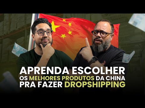 OS MELHORES PRODUTOS DA CHINA PARA FAZER DROPSHIPPING - APRENDA ESCOLHER