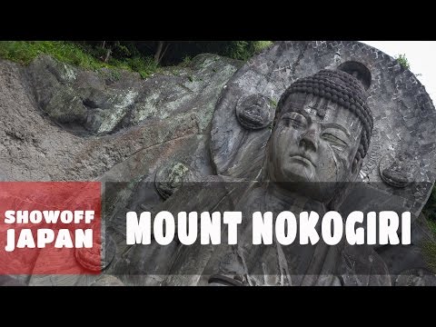 Day Trip In Japan | The Nokogiri Mountains