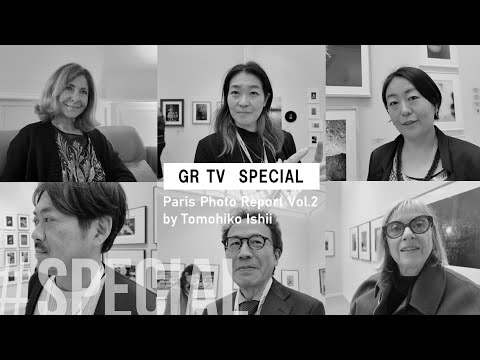 GR TV SPECIAL　Paris Photo 2024 Report Vol 2 by Tomohiko Ishi