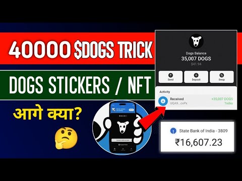 DOGS 40000 EXTRA Coin For All | DOGS Sticker NFT | USDT sell krke bank me paise kaise le #sellusdt