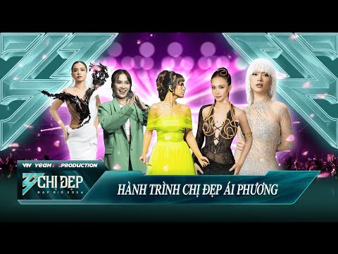 Hành Trình của Chị Đẹp ÁI PHƯƠNG tại CHỊ ĐẸP ĐẠP GIÓ 2024