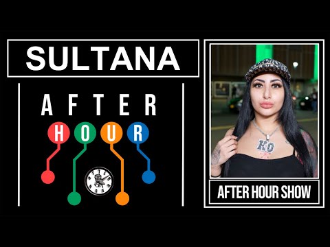 Sultana - After hour show performance