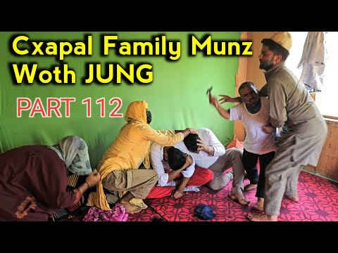 Cxapal Family Munz woth JUNG | Part 112 | Kashmiri Drama