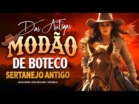 MODÃO DAS ANTIGAS || AS MELHORES || SERTANEJO RAIZ || MODA DE VIOLA - MODÃO RAIZ