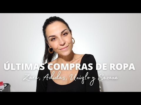 Ultimas compras de ropa | Zara, Adidas, Uniqlo, Sezane y Other Stories.