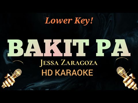 Bakit Pa (Lower Key) - Jessa Zaragoza (HD Karaoke)