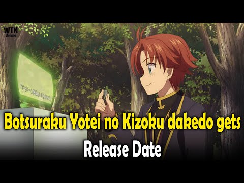 Botsuraku Yotei no Kizoku dakedo gets release date