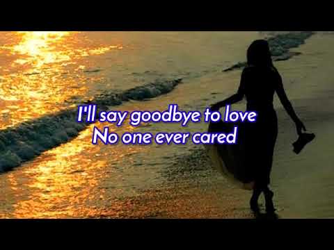 GOODBYE TO LOVE /lyrics  By: Carpenters