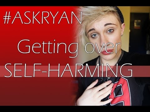 ♡#AskRyan - Dealing With Self-Harm And Who To Tell? ♡