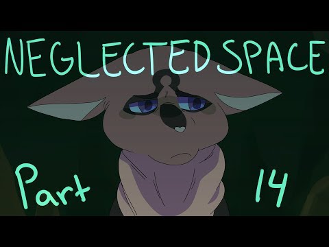 Neglected Space - Part 14