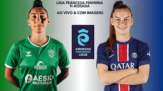 A.S Saint Étienne 🇳🇬X🇨🇵 Paris Saint Germain F.C: Liga Francesa Feminina 🇨🇵🏟🏆: 11-Rodada