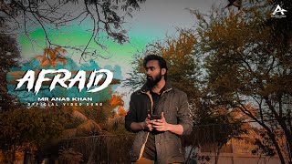 AFRAID - Mr Anas | URDU RAP | STORYTELLING