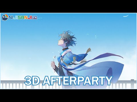 【3D AFTERPARTY】We did it!!!【NIJISANJI EN | Ike Eveland】