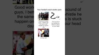 Your football coach starter pack meme