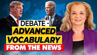 Advanced Vocabulary and Fluency Practice from the Presidential Debate