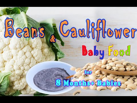 8Months + Baby Food || Beans with Cauliflower Recipe for Babies || Weight gaining Baby food