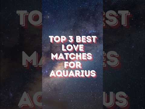 TOP 3 Zodiac Signs That are AQUARIUS Love MATCHES ♒❤️♎♊♐#shorts