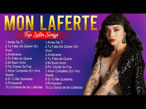 Mon Laferte Latin Songs Ever ~ The Very Best Songs Playlist Of All Time