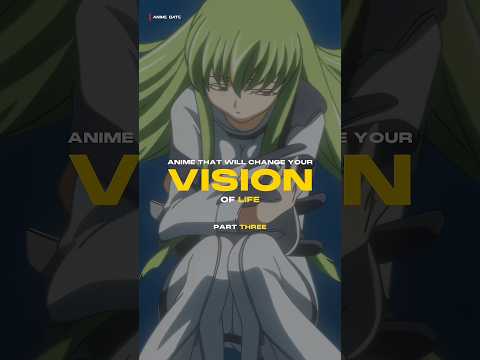 Anime That Will Change Your Vision of Life「Part Three」- #shorts #anime