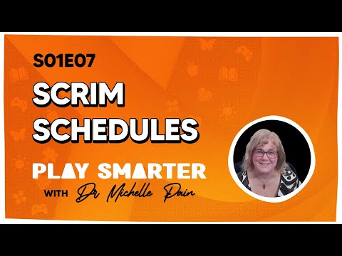 Play Smarter S01E07 - Scrim Schedules