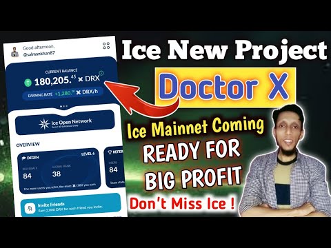 Ice Network New Project & Updates | Doctor X Insights | Latest Ice Network Developments 2024