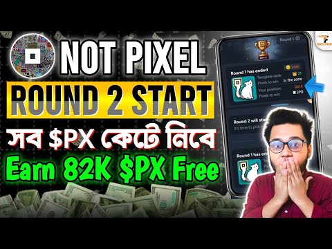 Not Pixel Battle Round 2 Start | Earn Unlimited $PX In Telegram Battle | Not Pixel New Update Today