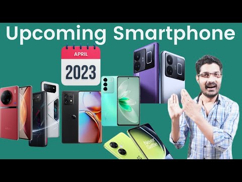 Top 10+ Best Upcoming Smartphones April 2023 | Upcoming Smartphones April 2023 | Gadget Mode.