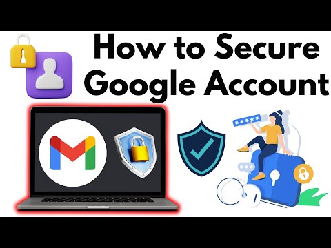 How to Secure Gmail Account | How to Secure Google Account | Protect Your Gmail Account From Hackers